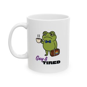 Gay & Tired Frog Coffee Mug